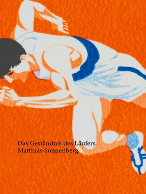 cover image of Das Geständnis des Läufers